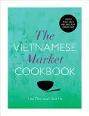 Kuchařka z vietnamské tržnice - Vietnamese Market Cookbook