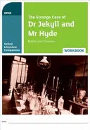 Oxford Literature Companions: Podivný případ doktora Jekylla a pana Hyda: pracovní sešit - Oxford Literature Companions: The Strange Case of Dr Jekyll and Mr Hyde Workbook