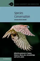 Ochrana druhů: Poučení z ostrovů - Species Conservation: Lessons from Islands