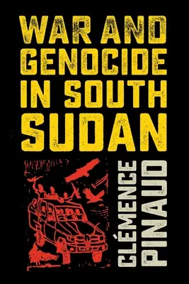 Válka a genocida v Jižním Súdánu - War and Genocide in South Sudan