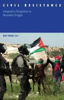 Občanský odpor, 43: Srovnávací pohledy na nenásilný boj - Civil Resistance, 43: Comparative Perspectives on Nonviolent Struggle