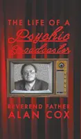Život televizního hlasatele - The Life of a Psychic Broadcaster