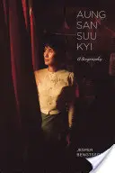 Aun Schan Su Ťij: životopis - Aung San Suu Kyi: A Biography