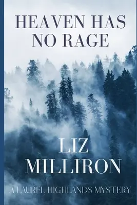 Nebe nemá hněv: Záhada Laurelské vysočiny (Heaven Has No Rage: A Laurel Highlands Mystery) - Heaven Has No Rage: A Laurel Highlands Mystery