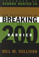 Nové pohledy na prolomení bariéry 200 - New Perspectives on Breaking the 200 Barrier