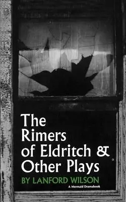 The Rimers of Eldritch: A jiné hry - The Rimers of Eldritch: And Other Plays