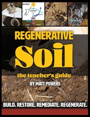 Regenerativní půda - Příručka pro učitele - Regenerative Soil - The Teacher's Guide