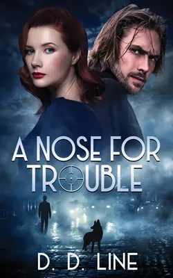 Nos na problémy - A Nose for Trouble