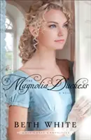 Vévodkyně z Magnolie - Magnolia Duchess