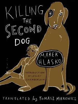 Zabití druhého psa - Killing the Second Dog