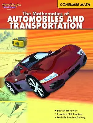 Spotřební matematika: Reprodukovatelná matematika automobilů a dopravy. - Consumer Math: Reproducible the Mathematics of Autos & Transportation