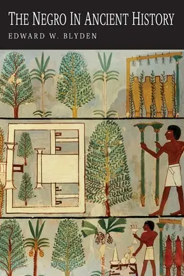 Černoši ve starověkých dějinách - The Negro in Ancient History