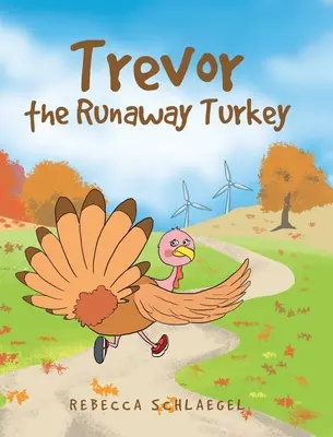 Trevor, krocan na útěku - Trevor the Runaway Turkey