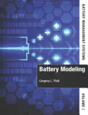 Systémy řízení baterií: Svazek 1: Modelování baterií - Battery Management Systems: Volume 1, Battery Modeling