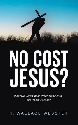 Ježíš bez nákladů? - No Cost Jesus?