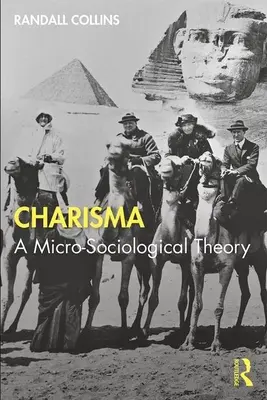 Charisma: mikrosociologie moci a vlivu - Charisma: Micro-sociology of Power and Influence