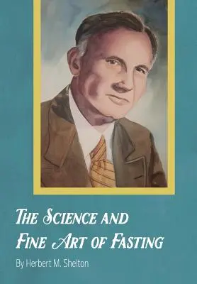 Věda a umění půstu - The Science and Fine Art of Fasting