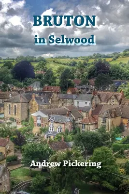 Bruton v Selwoodu - Bruton in Selwood
