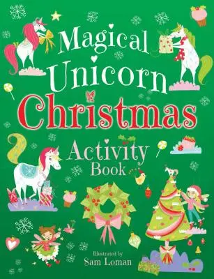 Kouzelný jednorožec Vánoční kniha aktivit - Magical Unicorn Christmas Activity Book