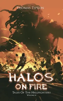 Haló v plamenech Příběhy pekelníků, svazek 2 - Halos on Fire Tales of the Hellfighters Volume 2