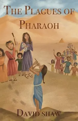 Faraonovy pohromy - The Plagues of Pharaoh