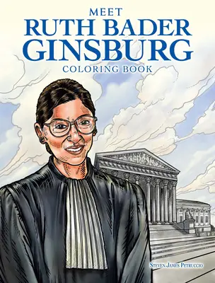 Omalovánky Ruth Bader Ginsburgové: Pocta soudkyni Nejvyššího soudu Rbg. - Ruth Bader Ginsburg Coloring Book: A Tribute to Us Supreme Court Justice Rbg