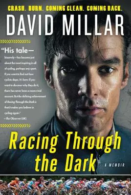 Závody ve tmě: Krach, vyhoření, očištění, návrat zpět - Racing Through the Dark: Crash, Burn, Coming Clean, Coming Back