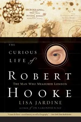Podivuhodný život Roberta Hooka - The Curious Life of Robert Hooke