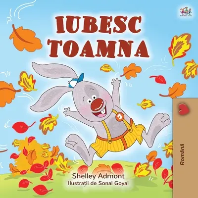 Miluji podzim (rumunská kniha pro děti) - I Love Autumn (Romanian children's book)