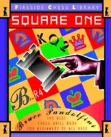 Square One: Šachový dril pro začátečníky - Square One: A Chess Drill Book for Beginners