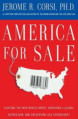 Amerika na prodej: Amerika: boj proti novému světovému řádu, přežití globální krize a zachování suverenity USA - America for Sale: Fighting the New World Order, Surviving a Global Depression, and Preserving U.S.A. Sovereignty