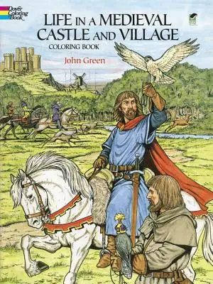 Život na středověkém hradě a ve vesnici Omalovánky - Life in a Medieval Castle and Village Coloring Book