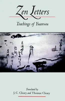 Zenové dopisy: Učení Yuanwu - Zen Letters: Teachings of Yuanwu