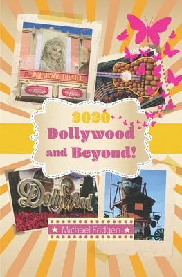 2020 Dollywood a dál! - 2020 Dollywood and Beyond!