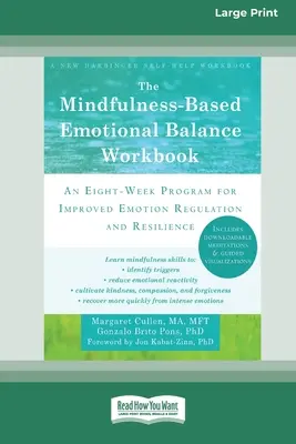 The Mindfulness-Based Emotional Balance Workbook (Pracovní kniha o emoční rovnováze založená na všímavosti): Knížka: Osmitýdenní program pro lepší regulaci emocí a odolnost. - The Mindfulness-Based Emotional Balance Workbook: An Eight-Week Program for Improved Emotion Regulation and Resilience