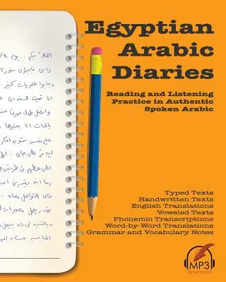 Egyptské arabské deníky: Deníky z egyptské arabštiny: Čtení a poslech v autentické hovorové arabštině: Egyptské egyptské deníky: Egyptské deníky - Egyptian Arabic Diaries: Reading and Listening Practice in Authentic Spoken Arabic