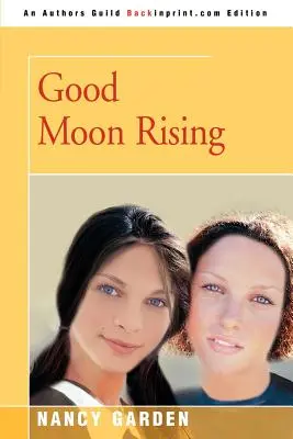 Vycházející dobrý měsíc - Good Moon Rising