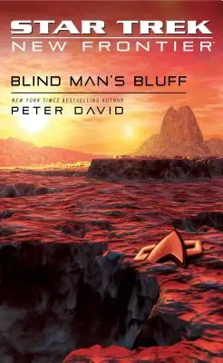Star Trek: Nová hranice: Blind Man's Bluff (Slepcův blaf) - Star Trek: New Frontier: Blind Man's Bluff