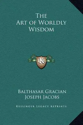 Umění světské moudrosti - The Art of Worldly Wisdom