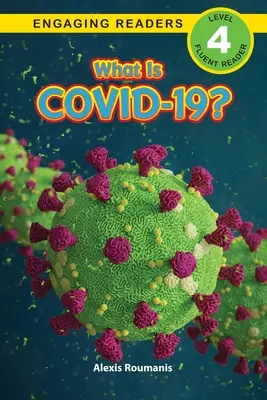 Co je COVID-19? (Engaging Readers, Level 4) - What Is COVID-19? (Engaging Readers, Level 4)