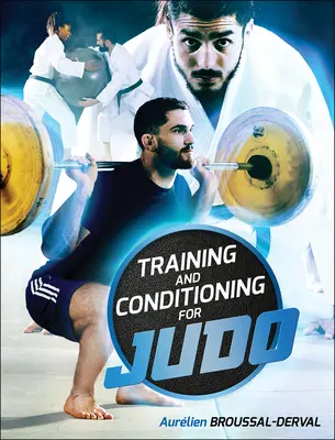 Trénink a kondiční příprava pro judo - Training and Conditioning for Judo