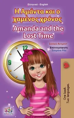 Amanda a ztracený čas (řecko-anglická dvojjazyčná kniha pro děti) - Amanda and the Lost Time (Greek English Bilingual Book for Kids)