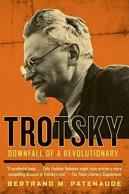 Trockij: Pád revolucionáře - Trotsky: Downfall of a Revolutionary
