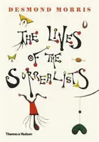 Životy surrealistů - The Lives of the Surrealists
