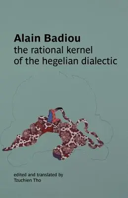 Racionální jádro hegelovské dialektiky - The Rational Kernel of the Hegelian Dialectic