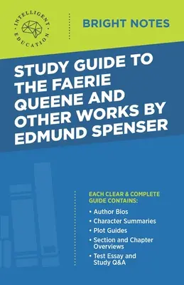 Studijní příručka ke Královně víl a dalším dílům Edmunda Spensera - Study Guide to The Faerie Queene and Other Works by Edmund Spenser