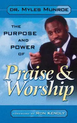 Účel a moc chval a uctívání - Purpose and Power of Praise & Worship