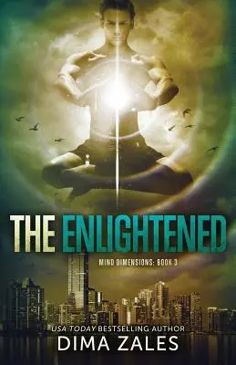 Osvícení (Myšlenkové dimenze, kniha 3) - The Enlightened (Mind Dimensions Book 3)