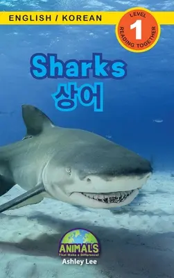 Žraloci / 상어: (영어 / 한국어) Zvířata, která dělají rozdíl! (Engaging R - Sharks / 상어: Bilingual (English / Korean) (영어 / 한국어) Animals That Make a Difference! (Engaging R