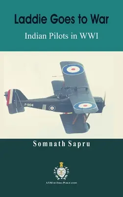 Laddie jde do války: Indičtí piloti v první světové válce - Laddie Goes to War: Indian Pilots in World War I
